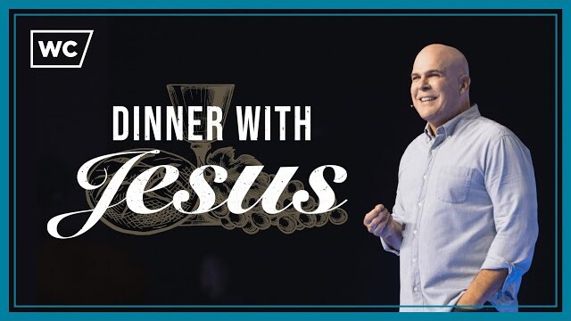 Kerry Shook: DINNER WITH JESUS