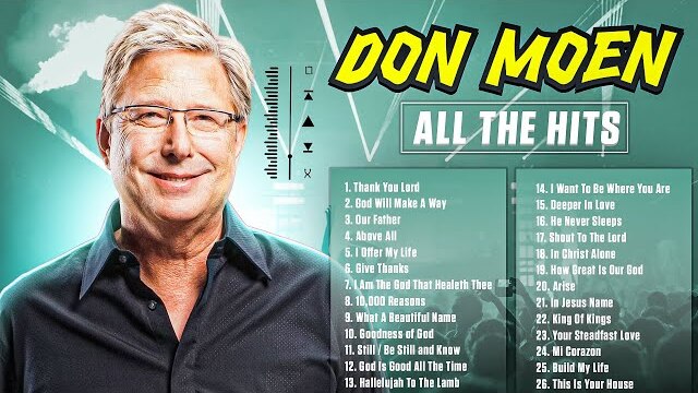 Non Stop Don Moen Christian Songs Playlist 🔴 Worship Hits of 2024