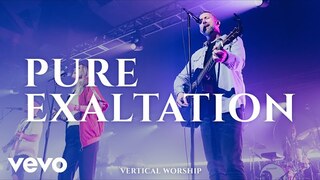 Vertical Worship - Pure Exaltation (Live)