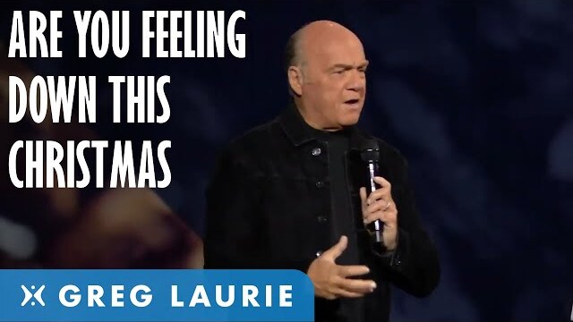 Are You Depressed This Holiday Season (With Greg Laurie)