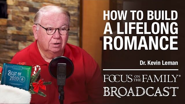 BEST OF 2020: Discovering the Secrets to a Lifelong Romance - Dr. Kevin Leman