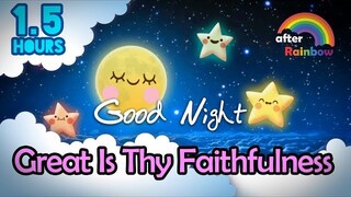 Hymn Lullaby ♫ Great Is Thy Faithfulness ❤ Soothing Relaxing Music for Bedtime - 1.5 hours