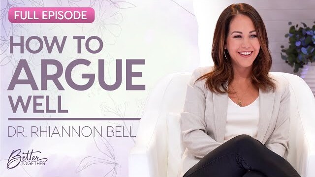 Dr. Rhiannon Bell: Navigate Relationship Conflict Healthily | FULL EPISODE | Better Together on TBN