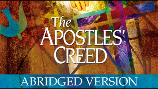 The Apostles' Creed: Abridged Version