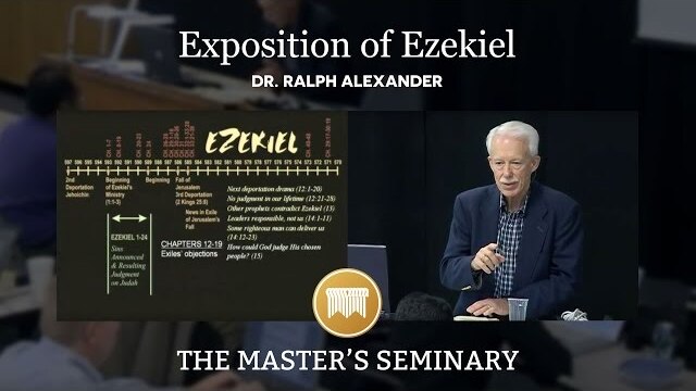 Lecture 1: Exposition of Ezekiel - Dr. Ralph Alexander