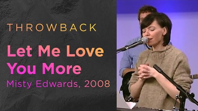 Let Me Love You More -- The Prayer Room Live Throwback Moment