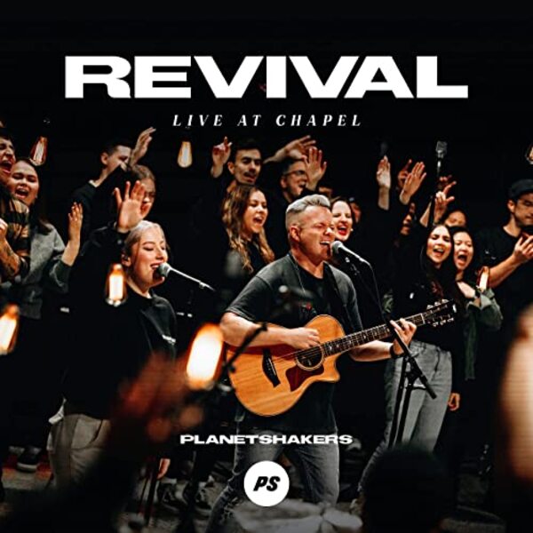 Revival - Live At Chapel | Planetshakers