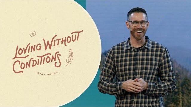 "Loving Without Conditions" with Ryan Nuñez