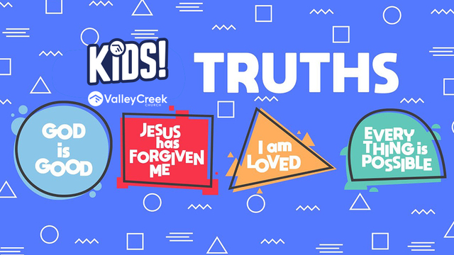 Truths | Valley Creek Kids