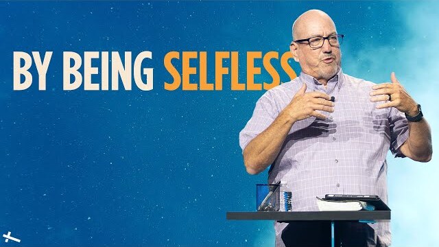 By Being Selfless | Love Beyond | Pastor Cal Jernigan