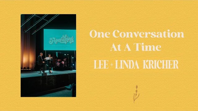 One Conversation At A Time | Lee & Linda Kricher