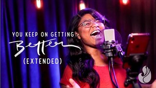 You Keep On Getting Better | WorshipMob live + spontaneous worship (extended)