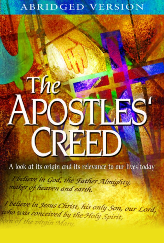 The Apostles' Creed: Abridged Version