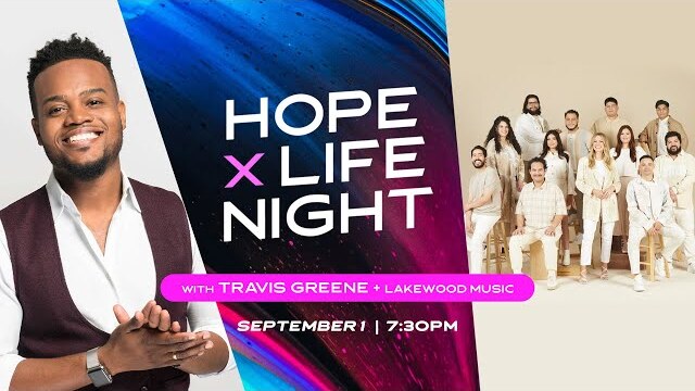 Hope X Life Night with Travis Greene | Lakewood Church