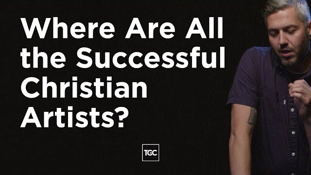Where Are All the Successful Christian Artists?