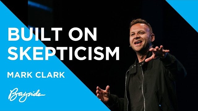 Why Christianity Was Built On Skeptics with Mark Clark