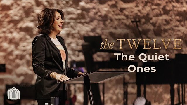 The Twelve - The Quiet Ones | Lead Pastor Amie Dockery