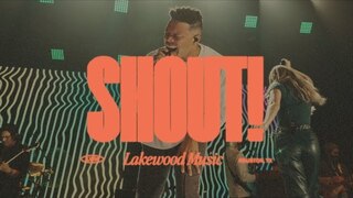 Shout | Lakewood Music