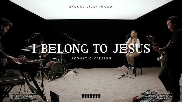 Brooke Ligertwood - I Belong To Jesus (Dylan's Song) (Acoustic Version)