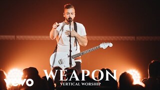 Vertical Worship - Weapon