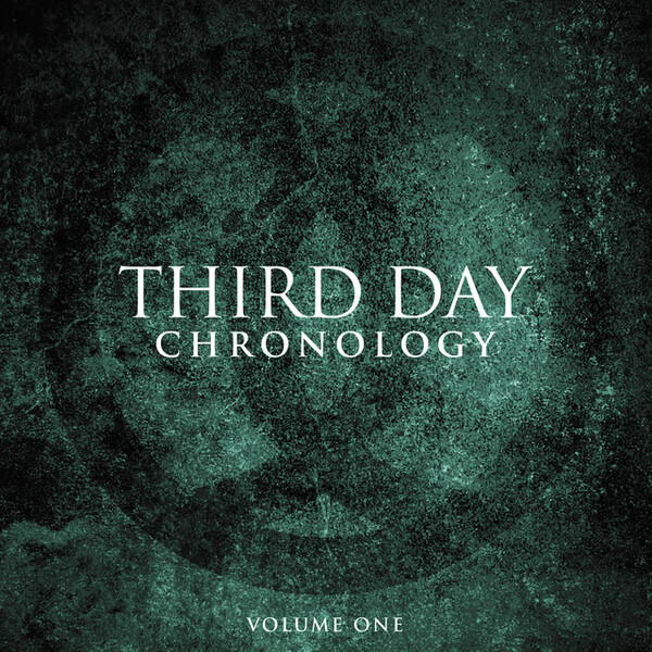 Chronology, Volume One: 1996-2000 | Third Day