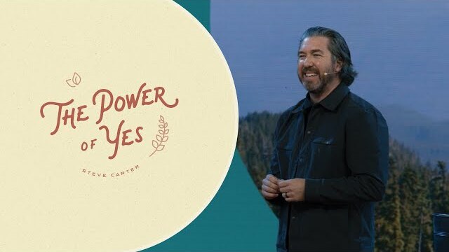 "The Power of Yes" with Steve Carter