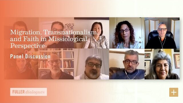 Panel | Migration, Transnationalism, and Faith in Missiological Perspective