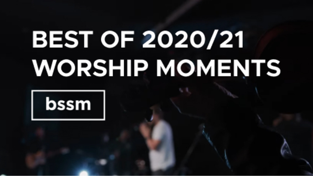 Best of 2020/21 Worship Moments | Bethel School of Supernatural Ministry