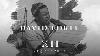 Spontaneum Session 12  |  David Forlu  |  Forerunner Music