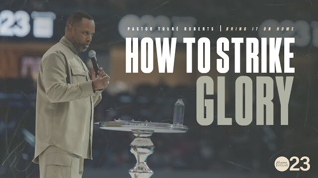 How To Strike Glory X Touré Roberts