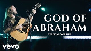 Vertical Worship - God of Abraham (Live)