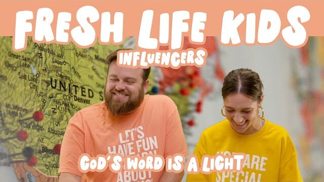 Fresh Life Kids | God's Word Is a Light | Influencers