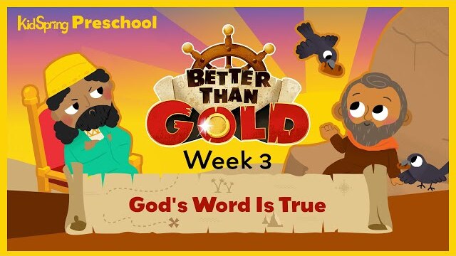 God’s Word Is True | Better Than Gold | Preschool Week 3