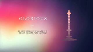 Fresh Life Worship :: Glorious