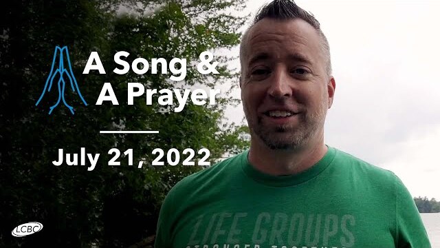 A Song & A Prayer - July 21, 2022