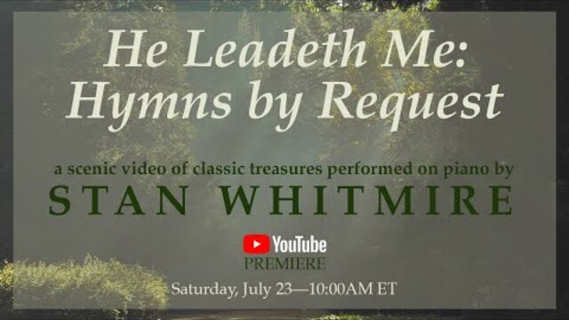 Gaither Instrumentals [Piano] – He Leadeth Me by Stan Whitmire