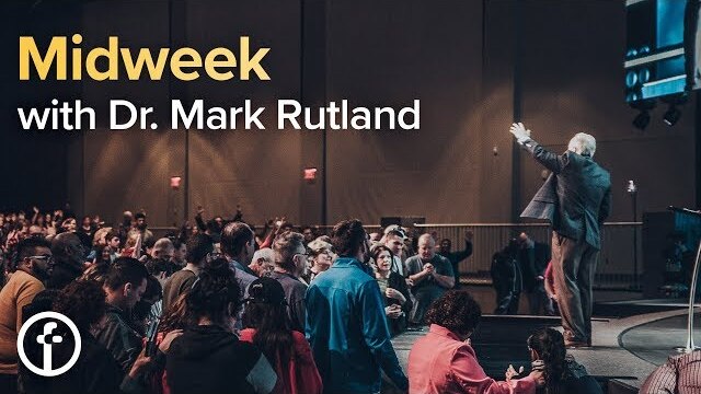 Midweek with Dr. Mark Rutland