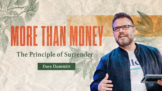 The Principle of Surrender | Dave Dummitt | Full Service