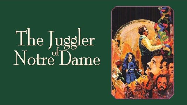 The Juggler of Notre Dame | Full Movie | Carl Carlsson | Patrick Collins | Melinda Dillon