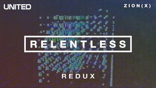 Relentless - Redux | Hillsong UNITED