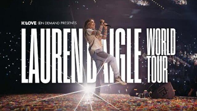 Lauren Daigle World Tour - Streaming on K-LOVE On Demand