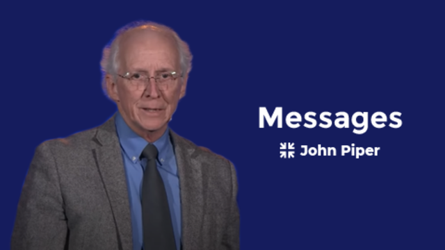 Messages | John Piper