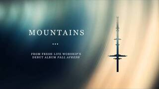 Fresh Life Worship :: Mountains