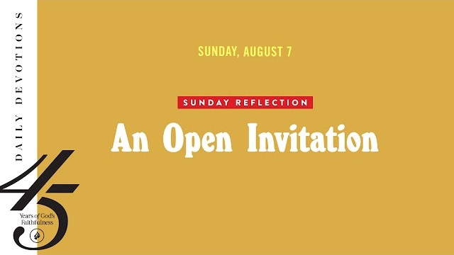 An Open Invitation – Daily Devotional