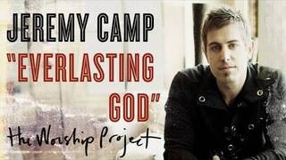 Jeremy Camp "Everlasting God"