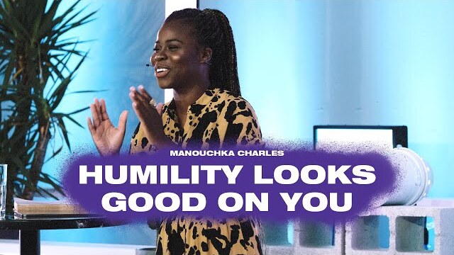 Humility Looks Good On You — Endure — Manouchka Charles