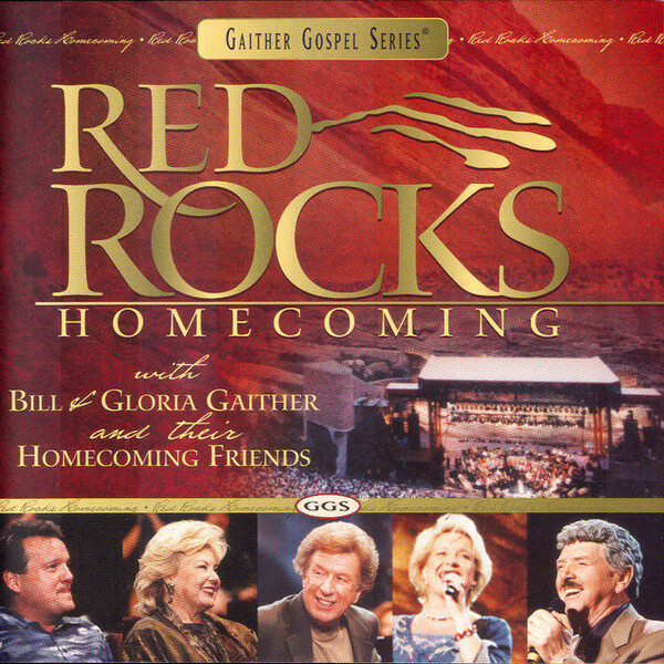 Red Rocks Homecoming | Gaither Music