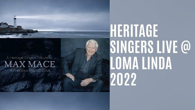 Heritage Singers at Loma Linda University Church 2022