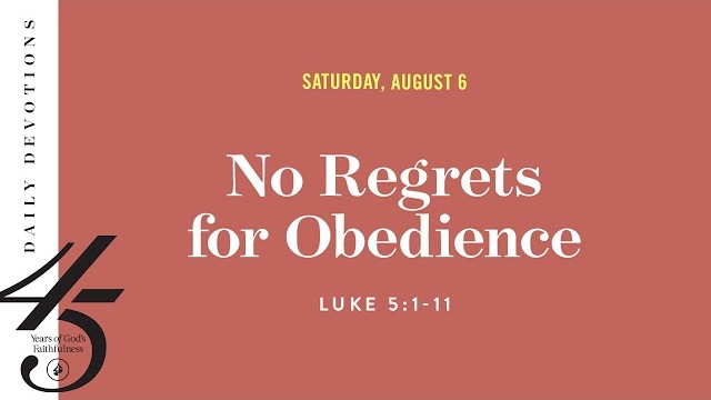 No Regrets for Obedience – Daily Devotional
