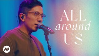 All Around Us | Live Performance Video | Life.Church Worship